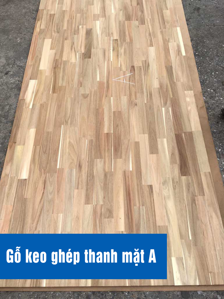 Gỗ keo ghép thanh bề mặt A